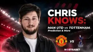 Chris Knows: Manchester United vs Tottenham Prediction & More