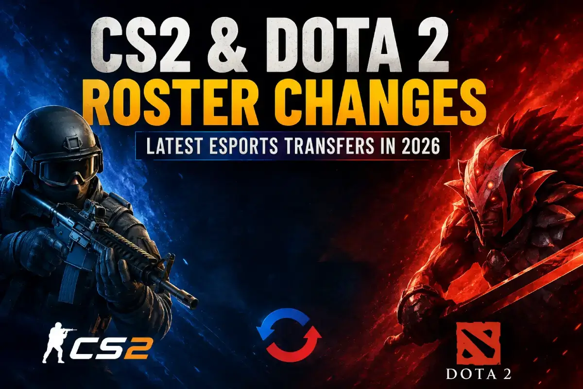 CS2 and Dota 2 Roster Changes 2026