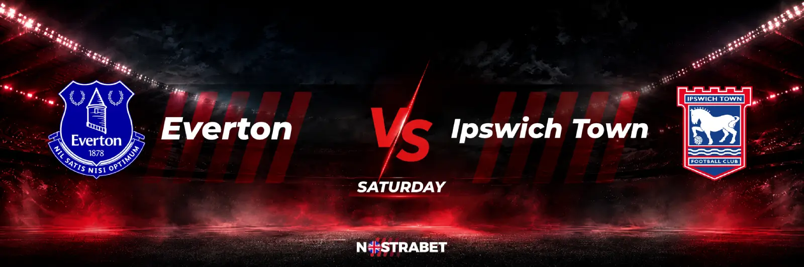 Everton vs Ipswich Town Saturday