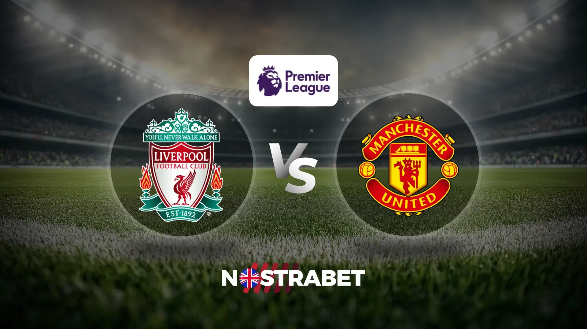 Liverpool vs Man United Preview