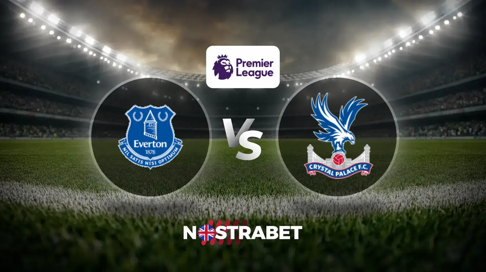 Premier League 2026/27 Everton vs Crystal Palace